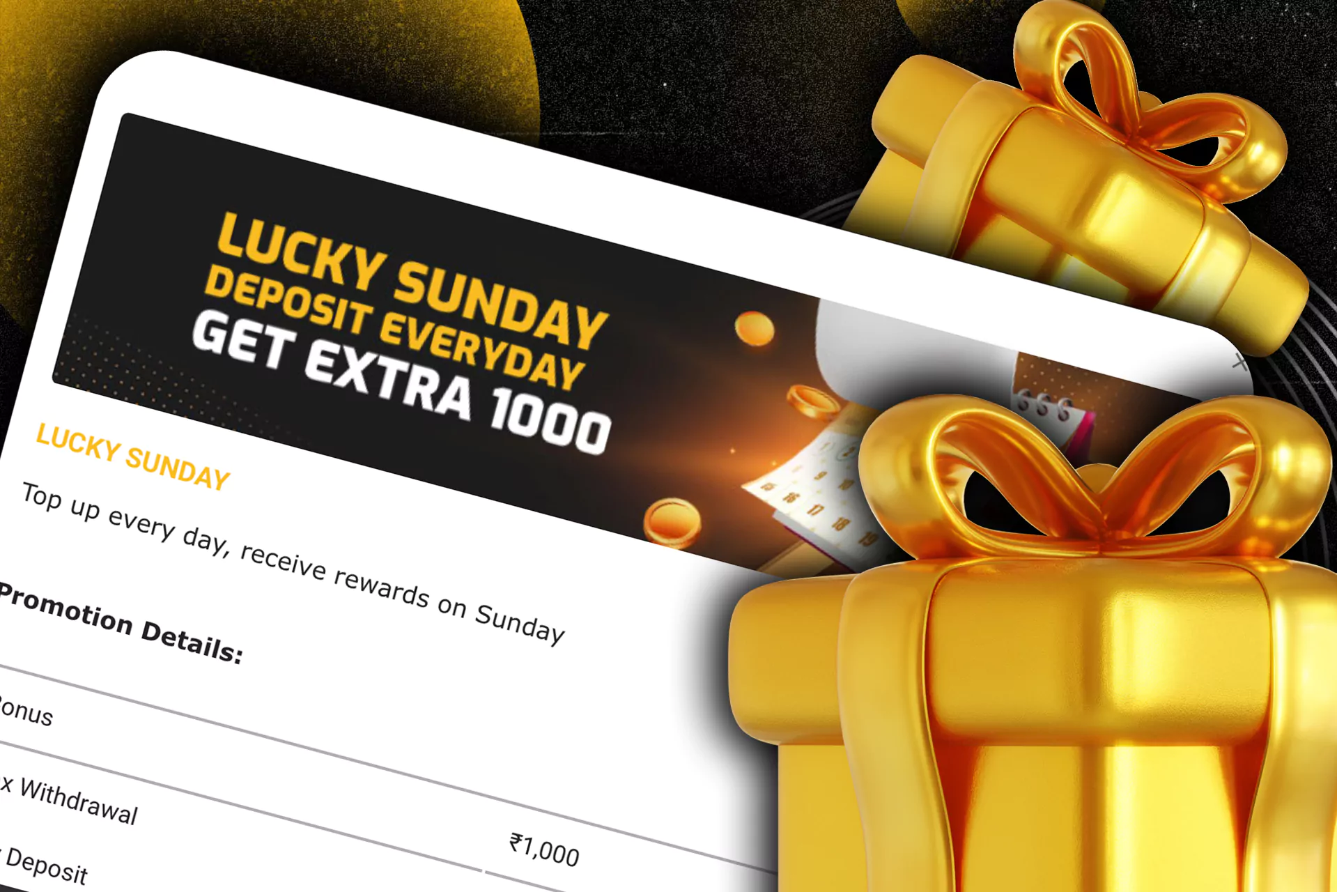 You can receive additional 1000 INR for day-to-day betting.